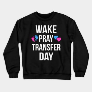 Wake Pray Transfer Day Crewneck Sweatshirt